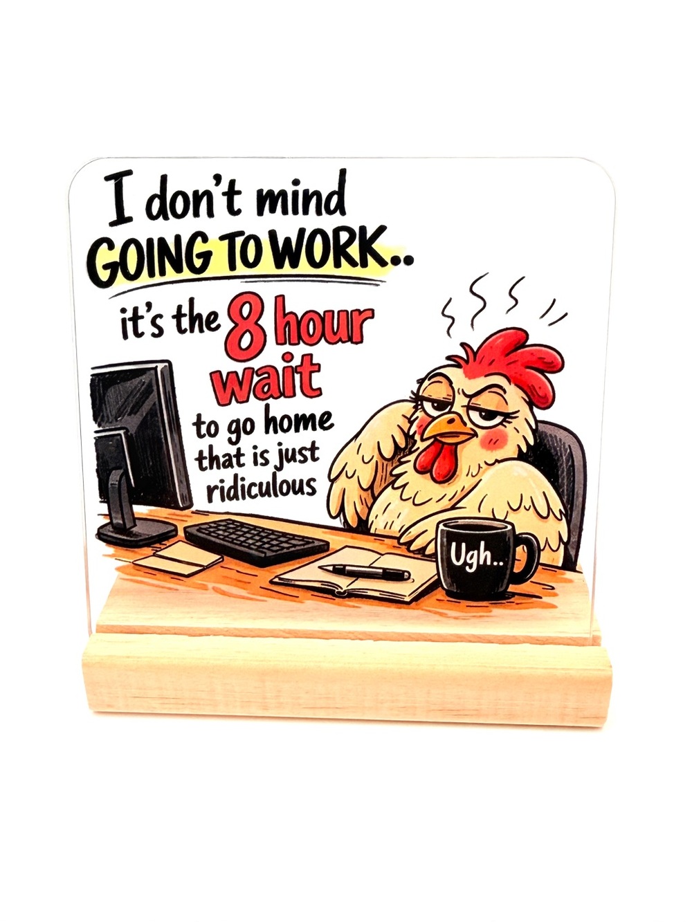 *New* Office Humor Acrylic & Wood Desk Sign